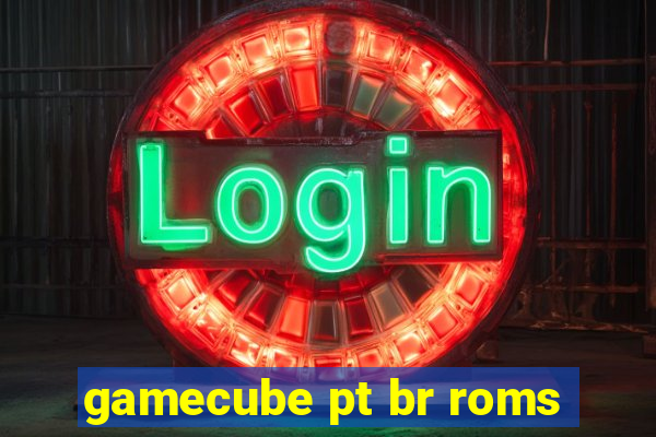 gamecube pt br roms